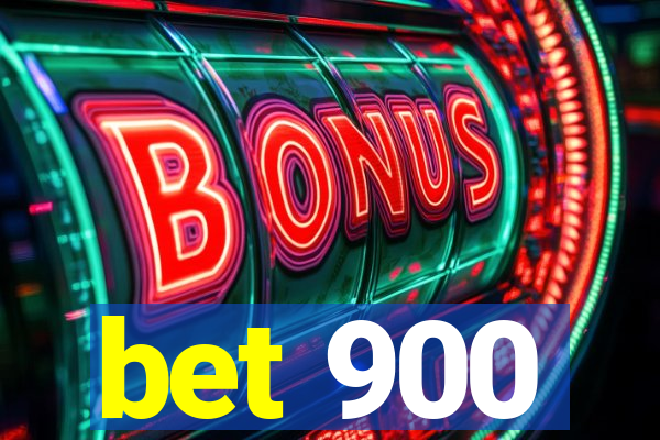 bet 900